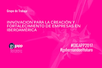 2017-46 Innovación en Políticas Públicas para la creación y fortalecimiento de empresas en Iberoamérica